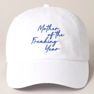 "Mother of the Freaking Year" Ball Cap
