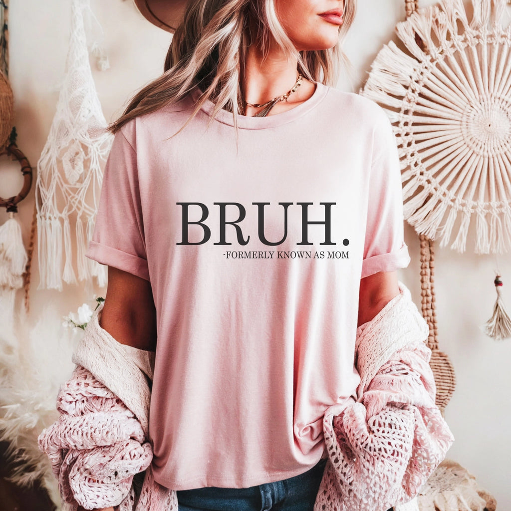 BRUH Mom T-Shirt