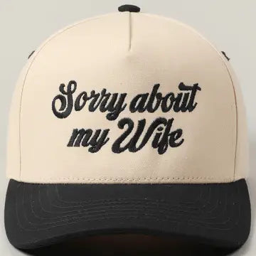 "Sorry About My Wife" Ball Caps
