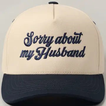 "Sorry About My Husband" Ball Caps