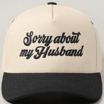 "Sorry About My Husband" Ball Caps