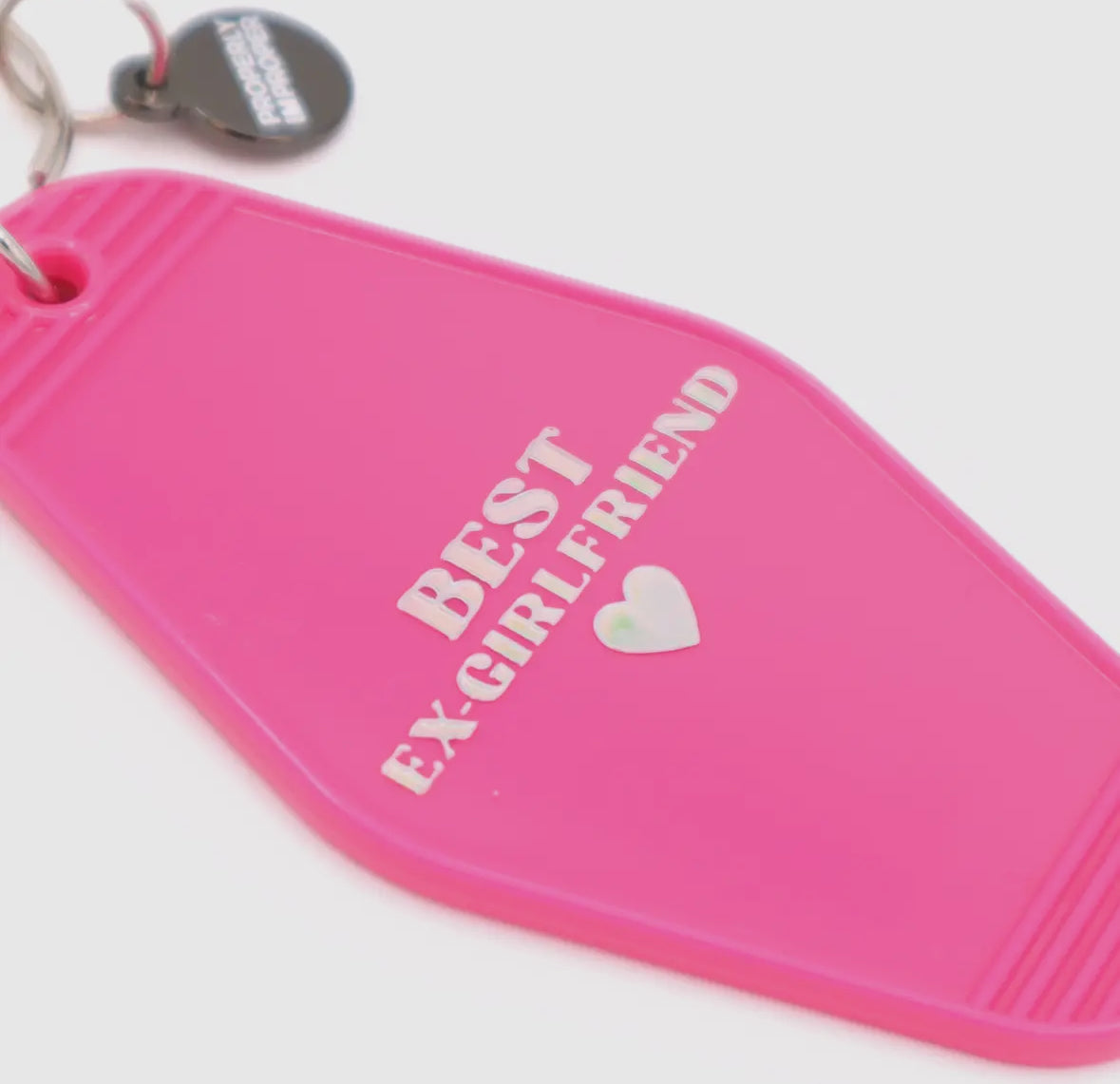 Best Ex-Girl Friend - Hot Stamped
Motel Keychain