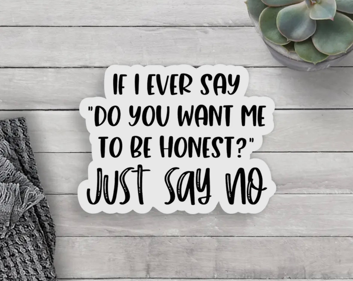 'To Be Honest' Vinyl Sticker