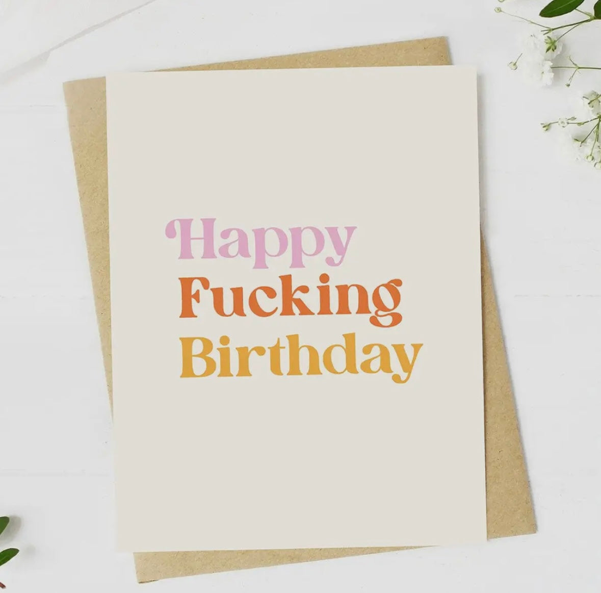 'Happy F*cking Birthday' Greeting Card