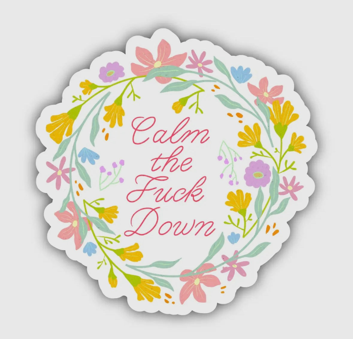 "Calm the F*ck Down" Vinyl Sticker