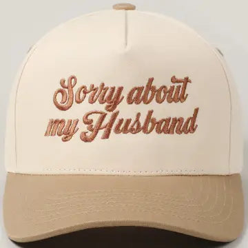 "Sorry About My Husband" Ball Caps
