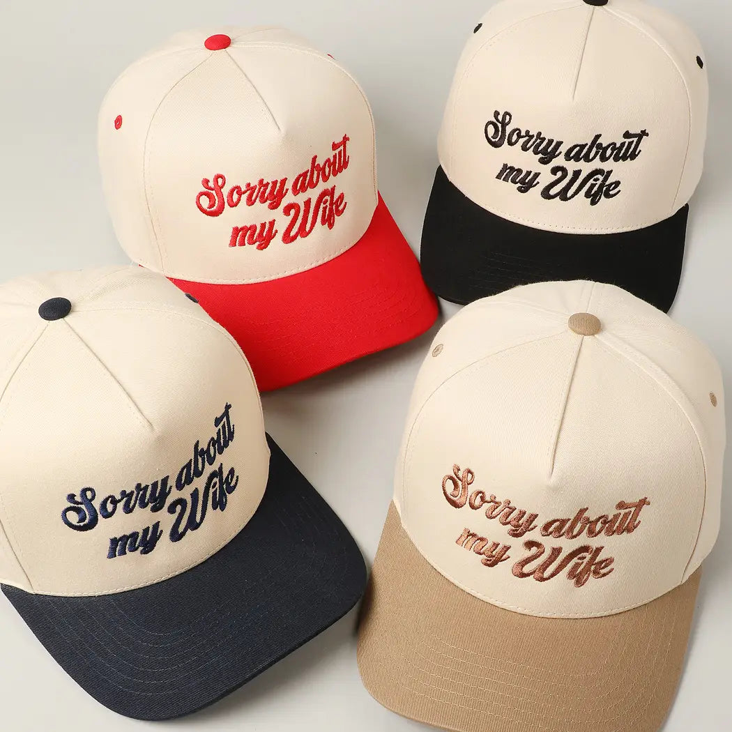 "Sorry About My Wife" Ball Caps